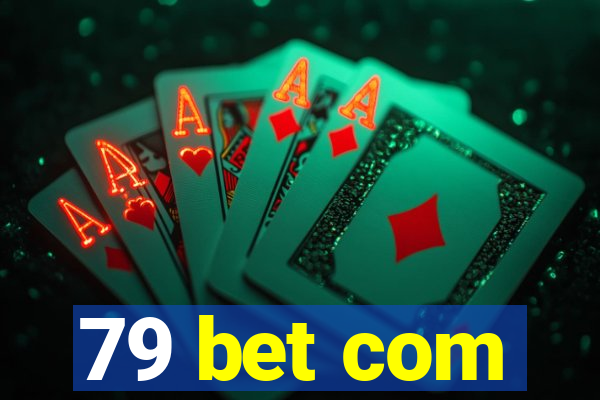 79 bet com
